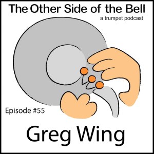 GREG WING –THE OTHER SIDE OF THE BELL #55 GREG WING –THE OTHER SIDE OF THE BELL #55